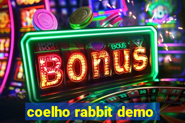 coelho rabbit demo